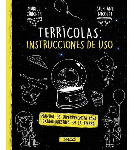 Libro Terrícolas [ Instrucciones De Uso ] Por Muriel Zurcher