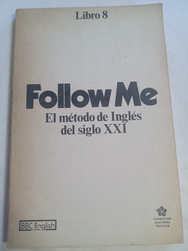 Follow Me Método De Inglés Libro 8