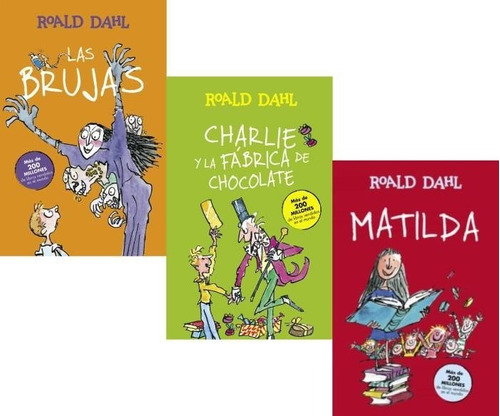 Roald Dahl - Brujas + Charlie Y Fábrica Chocolate + Matilda
