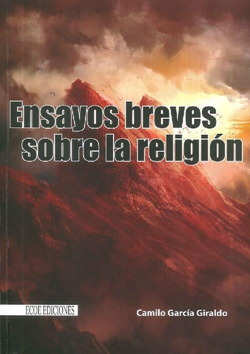 Libro Ensayos Breves Sobre La Religión De Camilo García