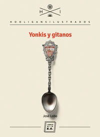 Yonkis Y Gitanos - José Lobo