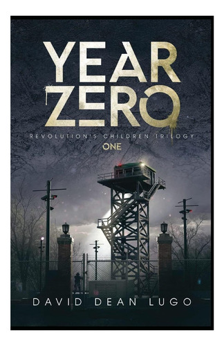 Libro: Año Cero (los Hijos De La Revolución)