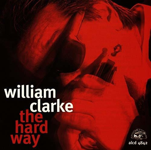 Cd Hard Way - William Clarke
