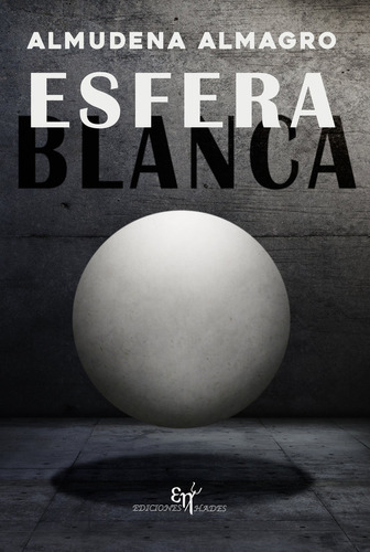 Libro Esfera Blanca - Almagro, Almudena
