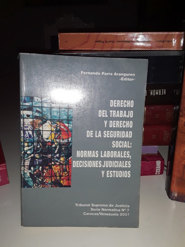 Derecho Del Trabajo Y Derecho A La Seguridad Social...f. P.