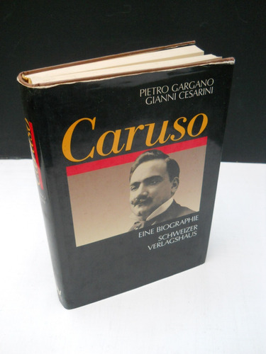 Gargano - Cesarini - Caruso Biographie - Libro En Alemán