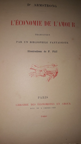 La Economía Del Amor* Coleccionistas* 1° Ed* París* 1886*