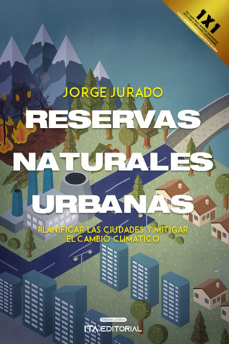 Libro: Reservas Naturales Urbanas: Planificar Las Ciudades Y