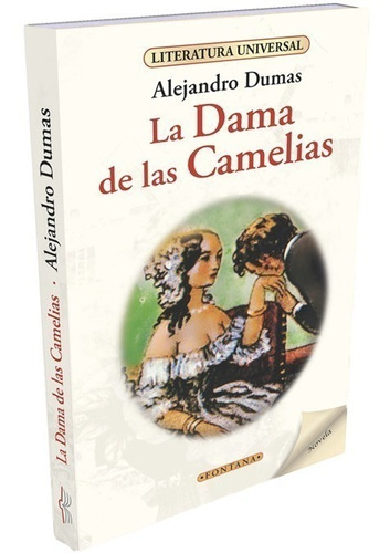 Libro. La Dama De Las Camelias. Alejandro Dumas. Fontana. 