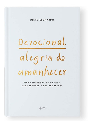 Imagem 1 de 4 de Devocional Alegria Do Amanhecer | Livro Deive Leonardo