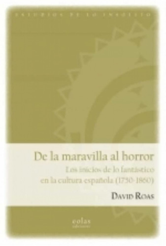 Libro De La Maravilla Al Horror