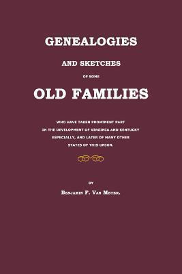 Libro Genealogies And Sketches Of Some Old Families Who H...