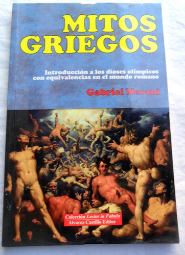 Mitos Griegos : Introducción A Los Dioses * Gabriel Nevani 
