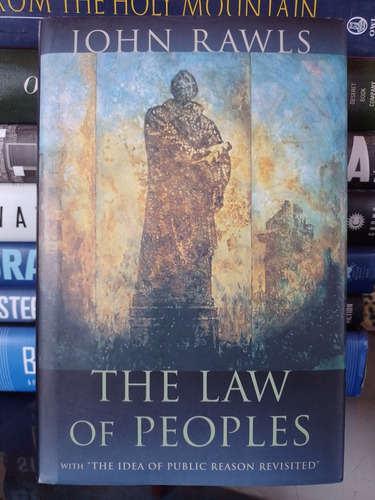 The Law Of Peoples: With 'the Idea Of Public Reason Revised'