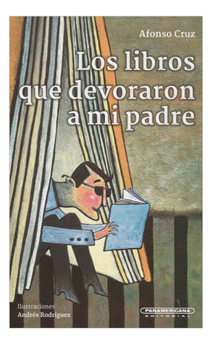 Libro Los Libros Que Devoraron A Mi Padre