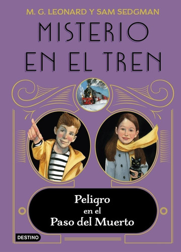 Libro: Misterio En El Tren 4. Peligro En El Paso Del Muerto.