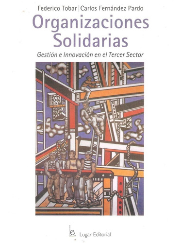 Organizaciones Solidarias, Federico Tobar & Carlos Fernández