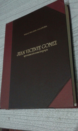 Juan Vicente Gómez / Tomás Polanco Alcántara