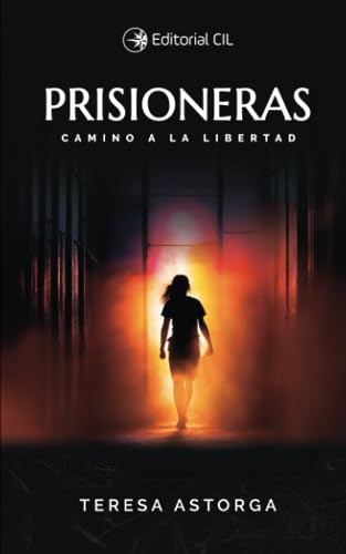 Prisioneras: Camino A La Libertad