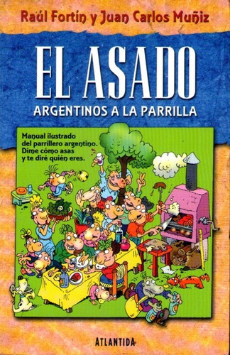 El Asado Argentino A La Parrilla