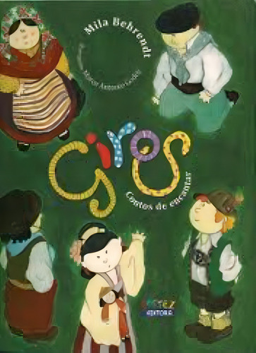Giros: contos de encantar, de Godoy, Marco Antonio. Editorial Cortez Editora e Livraria LTDA, capa mole em português, 2017