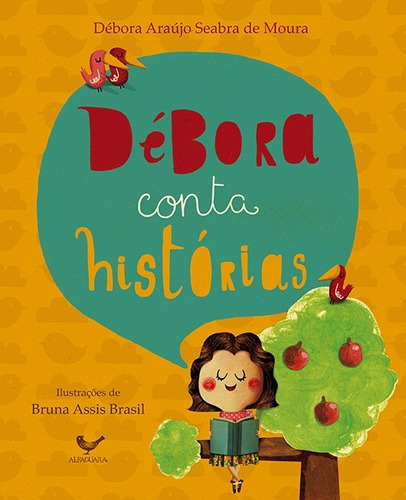 Débora conta histórias, de Moura, Débora Araújo Seabra de. Editora Schwarcz SA, capa mole em português, 2013