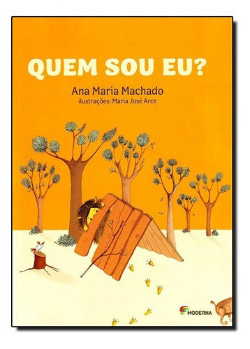 Quem Sou Eu?, De Ana María Machado. Editora Moderna (paradidaticos), Capa Mole Em Português