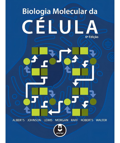 Biologia Molecular Da Célula