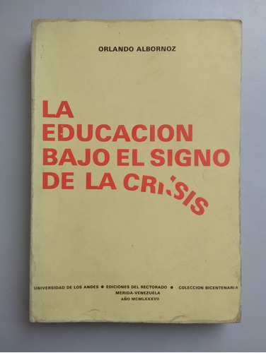 Libro La Educación Bajo El Signo De La Crisis 