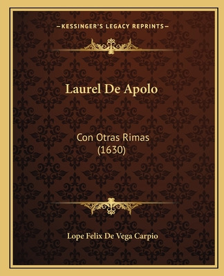 Libro Laurel De Apolo: Con Otras Rimas (1630) - Carpio, L...