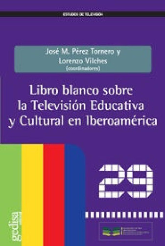 Libro - Libro Blanco Sobre La Television Educativa Y Cultur