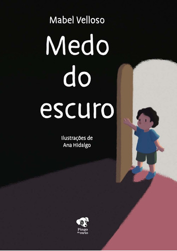 Medo Do Escuro - (pingo De Ouro)