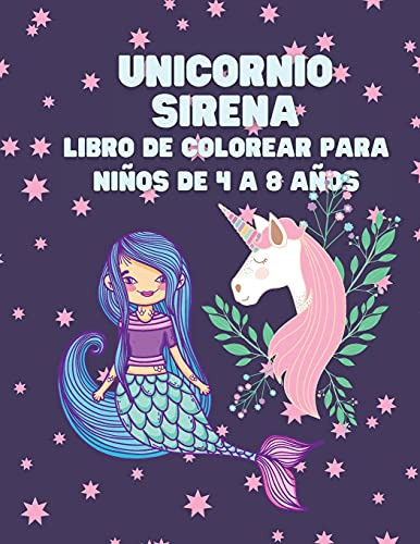 Unicornio Sirena Libro De Colorear Para Niños De 4 A 8 Años