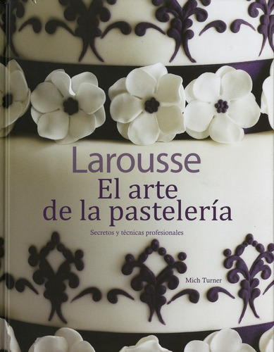 El Arte De La Pasteleria  (1738)