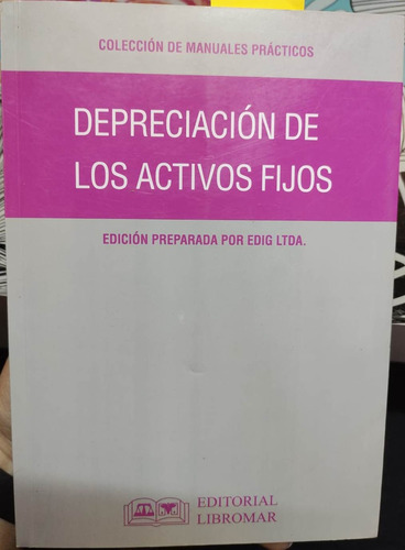 Depreciación De Los Activos Fijos / Edig