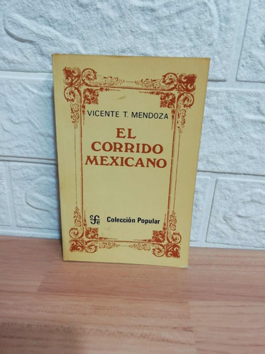 El Corrido Mexicano/ Vicente T. Mendoza