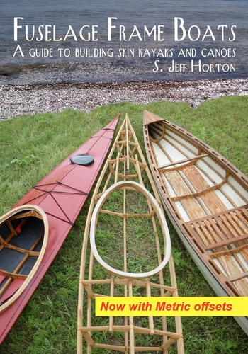 Libro: Fuselage Frame Boats: A Guide To Building Skin Kayaks