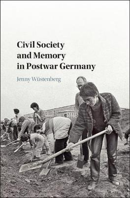 Libro Civil Society And Memory In Postwar Germany - Jenny...