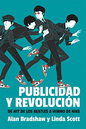 Libro Publicidad Y Revolucion  De Alnan Bradshaw Y Lin