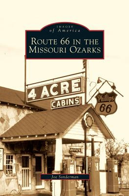 Libro Route 66 In The Missouri Ozarks - Sonderman, Joe