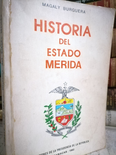 Historia Del Estado Mérida (Usado)
