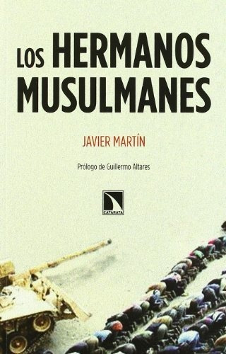 Libro Los Hermanos Musulmanesde Javier Martín Lázaro