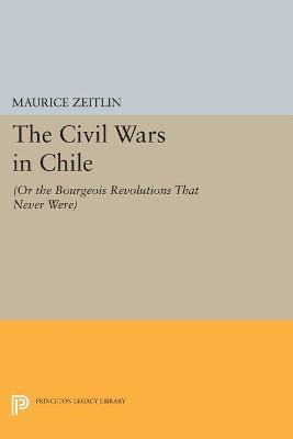 Libro The Civil Wars In Chile : (or The Bourgeois Revolut...