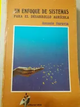 Comprar Saravia: Un Enfoque De Sistemas Para El Desarrollo Agrícola