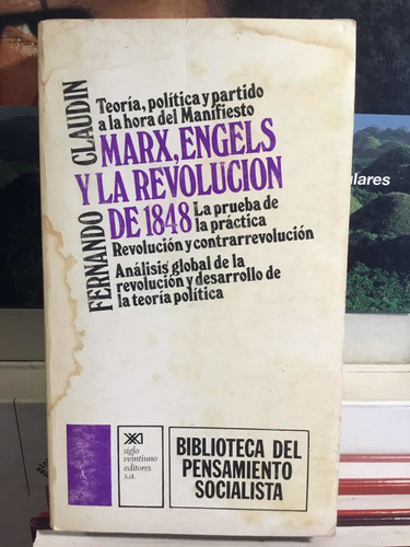Marx Engels Y La Revolucion De 1848 Fernando Claudin