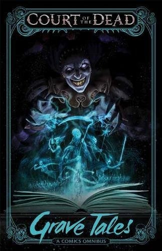 Book : Court Of The Dead Grave Tales A Comics Omnibus -...