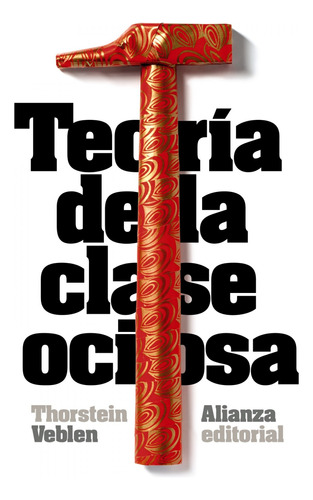 Libro Teoría De La Clase Ociosa De Veblen, Thorstein