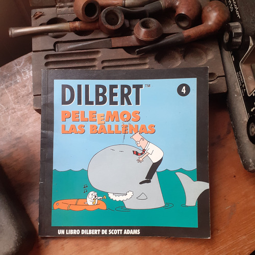 Dilbert 4 - Peleemos Las Ballenas