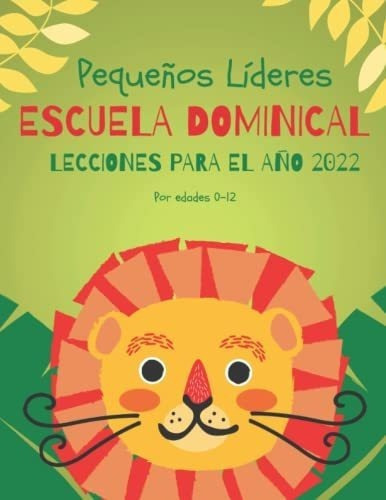 Lecciones De Escuela Dominical Para Niños Para Tod, de Bonilla, Nathan. Editorial Independently Published en español