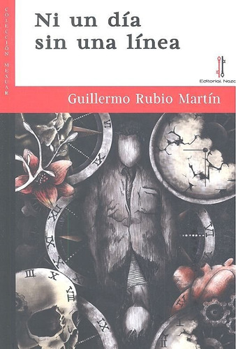 Ni Un Dãâa Sin Una Lãânea, De Rubio Martín, Guillermo. Editorial Nazarí S.l., Tapa Blanda En Español